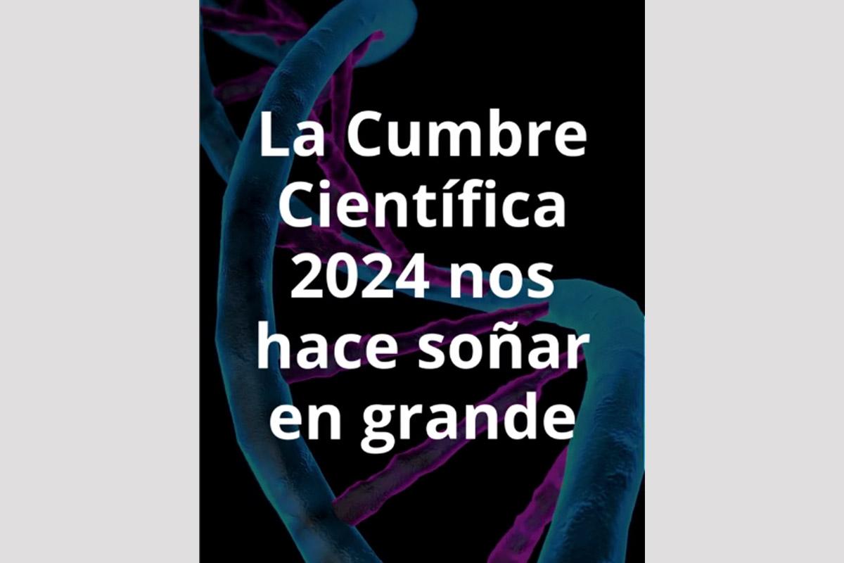 La Cumbre Científica Global nos hace soñar a lo grande